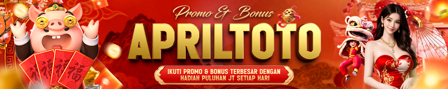 promo bonus pengguna apriltoto